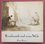REMBRANDT - HENRY BONNIER. - Rembrandt und seine Welt. Die Skizzenbücher.  [Cabinet de Dessin von Henri Screpel].
