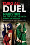 Ali, Tariq - THE DUEL - Pakistan on the Flight Path of American Power