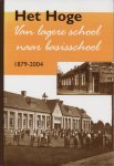 Nijsink, J. e.a. (redactie) - Het Hoge, van lagere school naar basisschool, 1879-2004