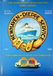 Bailey, P. en C. Feron - Newhaven-Dieppe Service 1847-2001 The Story of the Cross-Channel Ferry Service / L'Histoire De La Ligne Transmanche