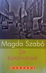 Szabó, Magda - De Katalinstraat