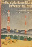 VON OTTO Lemke - Die Nachrichtenübermittung im Wandel der Zeiten - vom Feuerzeichen zur Funkwelle