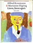 Kossmann, Alfred /  Sligting, Marianne - Lieve, lieve opa's.