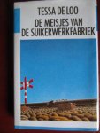 Loo, Tessa de - De meisjes van de suikerfabriek