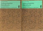 FEUERBACH, L. - Anthropologische Materialismus. Ausgewählte Schriften I und II. Herausgegeben und eingeleitet von Alfred Schmidt. 2 volumes.