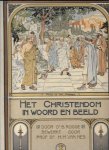 Dr. B. Rogge en bewerkt door Prof. Dr. H.M. van Nes - Het Christendom in Woord en Beeld