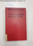 Borowy, Waclaw: - O poezji polskiej w wieku XVIII