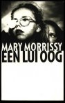 Morrissy, Mary - Een lui oog Morrissy, Mary - Een lui oog
