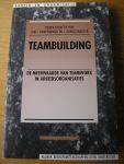 Kampermann, A.W.T. en J. Gerrichhauzen (red) en andere auteurs - Serie: Arbeid en organisatie: Teambuilding (De meerwaarde van teamwork in arbeidsorganisaties)