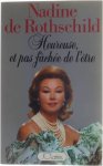 Nadine de Rothschild - Heureuse, et pas fâchée de l'être