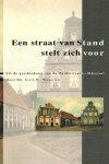 WEUSTINK, Mr. G.J.J.W. - Een straat van Stand stelt zich voor -Uit de geschiedenis van de Marktstraat te Oldenzaal