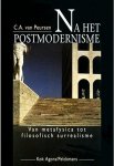 C.A. van Peursen - Na het Postmodernisme Van metafysica tot filosofisch surrealisme