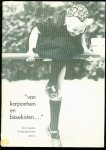 Provinciaal Overijssels Museum. - Van karpoetsen en bissekisten. ... ”