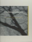 Toorn, Willem van & Hans van den Waarsenburg. - Dodemansdagen.