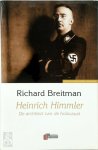 Richard. Breitman - Heinrich Himmler de architect van de holocaust