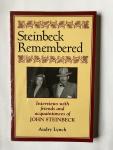 Lynch, Audry - Steinbeck Remembered / Interviews With Friends and Acquanitances of John Steinbeck