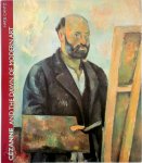 [Ed.] Felix A. Baumann, Walter Feilchenfeldt, Hubertus Gassner - Cézanne and the Dawn of Modern Art