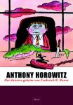 Anthony Horowitz - Het duistere geheim van Frederick K. Bower