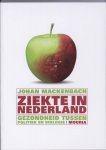 Johan Mackenbach - Ziekte In Nederland