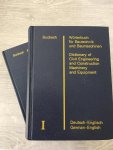 Herbert Bucksch - WORTERBUCH FUR BAUTECHNIK UND BAUMASCHINEN GERMAN-ENGLISH DICTIONARY OF CIVIL ENGINEERING AND CONSTRUCTION MACHINERY AND EQUIPMENT Volume I And volume 2