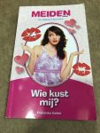  - Wie kust mij?