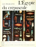 Cyril Alfred, François Daumas, Christiane Noblecourt, Jean Leclant - Les Pharaons: L'Egypte du crépuscule
