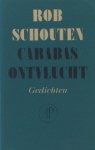 Schouten, Rob. - Carabas ontvlucht. Schouten, Rob. - Carabas ontvlucht.