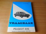Olyslager, P. - Vraagbaak Peugeot 305. Benzine- en dieselmodellen 1978-1979.