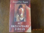 Egan, J. - Het onzichtbare circus / druk 1