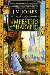 Jones, J.V. - De meesters van Harvell