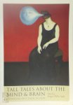 Sergio Della Salla - Tall Tales About the Mind and Brain Separating Fact from Fiction