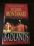 Montanari, Richard - Badlands / A Novel of Suspense