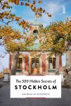 Antonia Af Petersens 285096 - The 500 Hidden Secrets of Stockholm