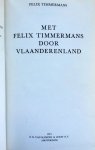 Timmermans, Felix - Met Felix Timmermans door Vlaanderenland