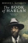Bernice L. Mcfadden - Book of Harlan Bernice L. Mcfadden - Book of Harlan
