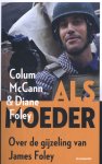 Colum McCann, Diane Foley - Als moeder Diane Foley over James Foley