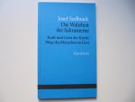 J. Sudbrack - Die Wahrheit der Sakramente - Kraft und Geist der Kirche Wege des Menschen zu Gott