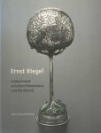 Heller, Carl Benno u. Wolfgang Glüber (Bearb.): - Ernst Riegel. Goldschmied zwischen Historismus und Werkbund. Mit einem Beitrag von Otto Böcher
