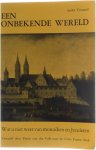Andre Frossard - Een onbekende wereld - Wat u niet weet van monniken en Jezuïeten