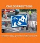 Dol, Michiel / Kips, Eddie - Childstreet2009. Kinderen veilig, gezond en mobiel op straat