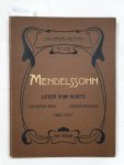 Mendelssohn-Bartholdy, Felix und Robert Fischhof (Revision): - Lieder Ohne Worte / Romances Sans Paroles / Songs Without Words : für Piano Solo :