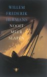 Willem Frederik Hermans - Nooit Meer Slapen