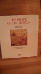 Berthon, Simon & Andrew Robinson. - The Shape of the World. The Mapping and Discovery of the Earth.