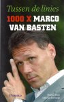 Blom, Thomas en Burgh, Dirk van der - 1000 x Marco van Basten -Tussen de linies