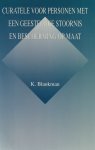 Blankman, K. - Curatele voor personen met een geestelijke stoornis en bescherming op maat. Diss.