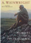 Wainwright, Alfred - Memoirs of a fellwanderer