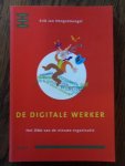 Hengstmengel, E.J. - De digitale werker. Het DNA van de nieuwe organisatie