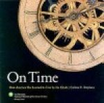 Carlene Stephens - On Time. How America Has Learned to Live by the Clock