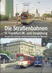 Gilles, Joachim - Die Straßenbahnen in Frankfurt/M. und Umgebung