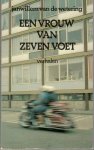 Wetering, Janwillem van de - EEN VROUW VAN ZEVEN VOET